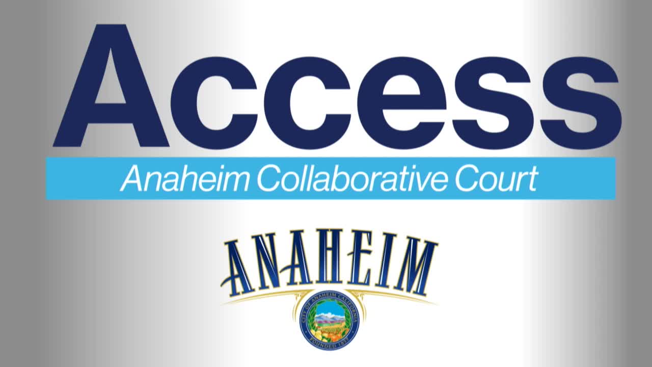 Anaheim launches innovative ACCESS program to tackle homelessness and recidivism in justice system