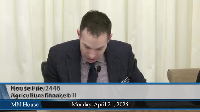 Minnesota House Agriculture Committee reviews significant changes to Ag Omnibus bill