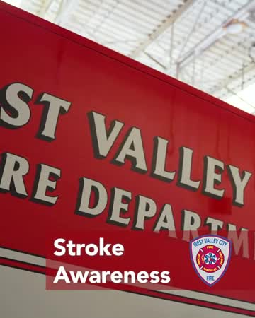 West Valley City Fire Department promotes FAST method for stroke awareness in May